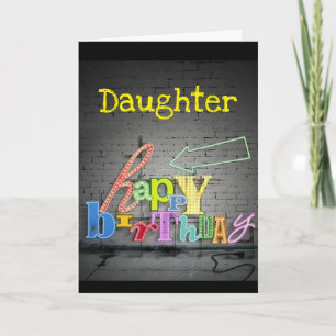 **DAUGHTER** WRITING IS ON THE WALL BIRTHDAY CARD