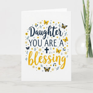Daughter You Are A Blessing Card