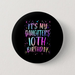Daughter's 10th birthday colourful happy 10 yearsD 6 Cm Round Badge