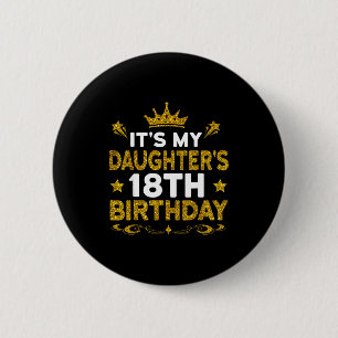 Daughter's 18th birthday happy birthday 18 years 6 cm round badge