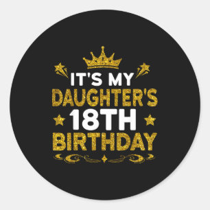 Daughter's 18th birthday happy birthday 18 years classic round sticker
