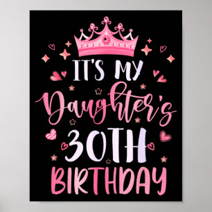 Daughters 30th Birthday nk Happy 30 Years Old Poster