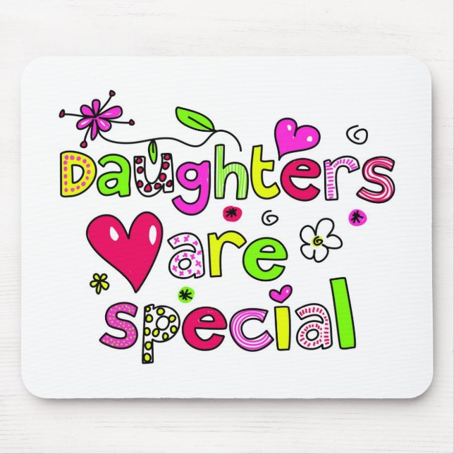Daughters are Special Mouse Pad (Front)