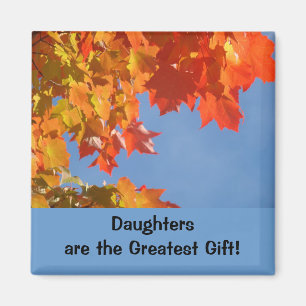 Daughters are the Greatest Gifts! magnets Blue Sky