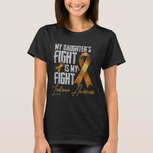 Daughter's Fight Is My Fight Leukaemia Awareness 5 T-Shirt
