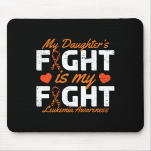 Daughter's Fight Is My Fight Leukaemia Awareness Mouse Pad