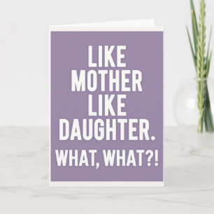 Daughters Quip Mothers Day Card