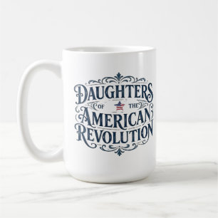 Daughters star flag American Revolution US lineage Coffee Mug