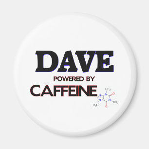 Dave Powered by Caffeine Magnet