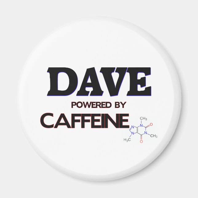 Dave Powered by Caffeine Magnet (Front)