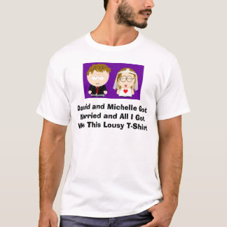 David and Michelle Wedding T-Shirt