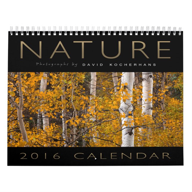 David Kocherhans 2016 Nature Photography Calendar (Cover)