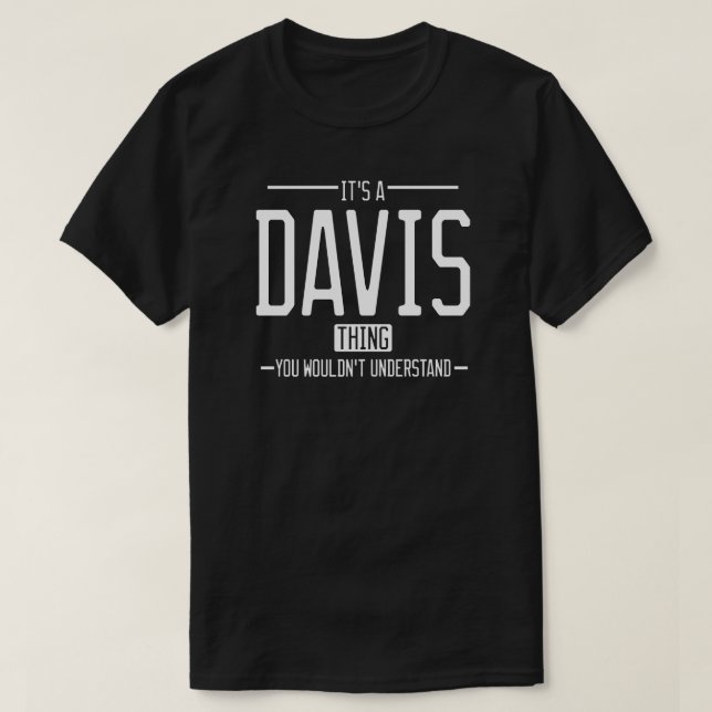 Davis funny surname funny family T-Shirt (Design Front)