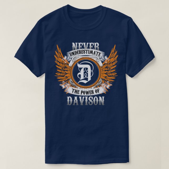 Davison Name Shirt Never Underestimate The Power O (Design Front)