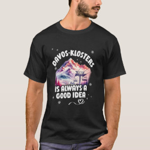 Davos Klosters Ski Resort Swiss Alps Skiing Switze T-Shirt