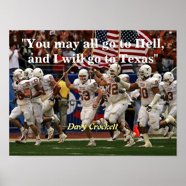 Davy Crockett Quote On Hell And Texas Poster (Front)