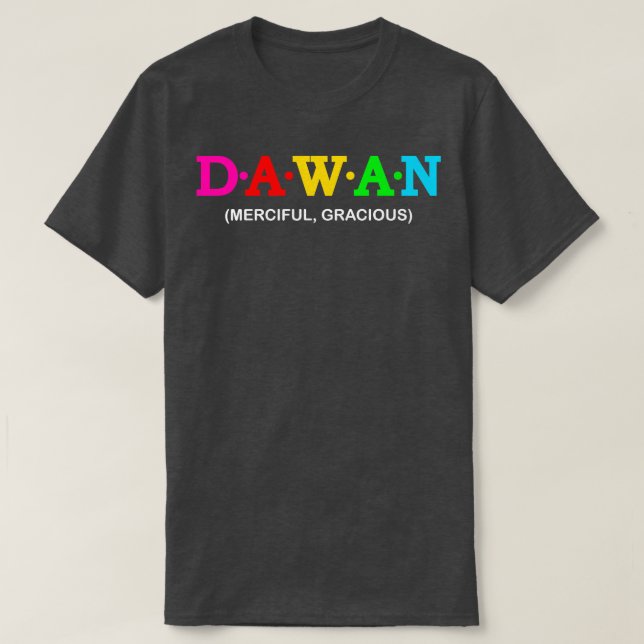 Dawan Merciful Gracious T-Shirt (Design Front)