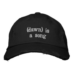 (dawn) is a song embroidered hat