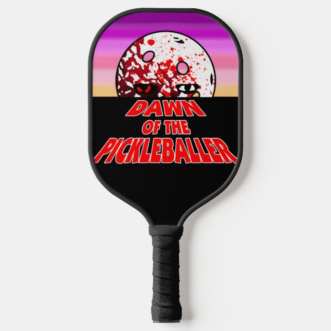 Dawn of the Pickleballer Halloween Horror Zombie Pickleball Paddle (Front)