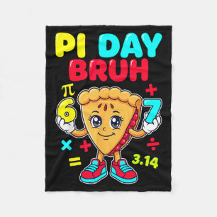 Day bruh cute pie 6 7 funny 314 math kids fleece blanket