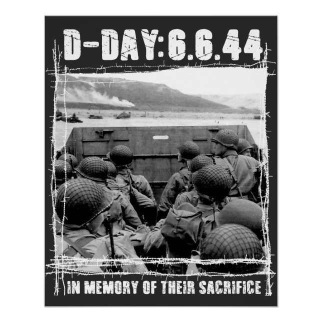 Day D: In memory of your sacrifice - WW2 Poster (Front)