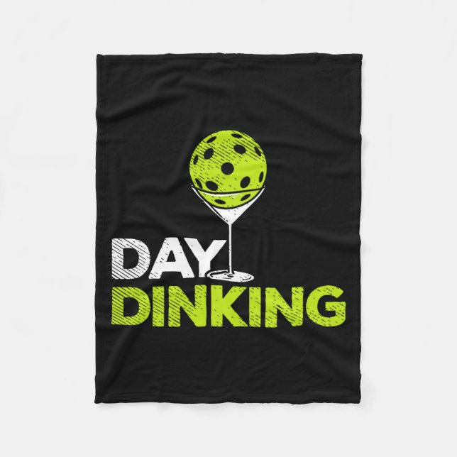 Day dinking pickleball funny pickle ball dink men fleece blanket (Front)