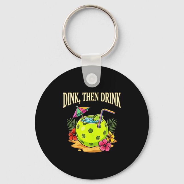 Day dinking pickleball funny pickle ball dink men key ring (Front)