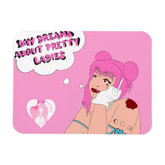 Day dreams about pretty ladies magnet