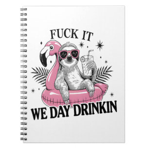 Day drinkin Sloth Notebook
