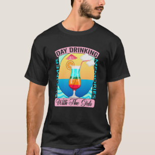Day Drinking At The Lake With My Girls Summer Memo T-Shirt