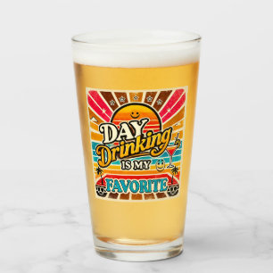 Day Drinking Is My Favourite Glass
