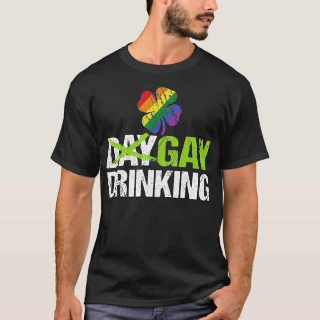 Day Drinking LGBT Gay Pride Funny  St Patricks T-Shirt (Front)