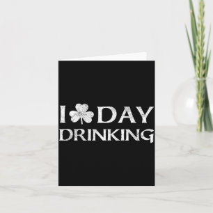 Day Drinking St Pattys Day Shamrock Green Card
