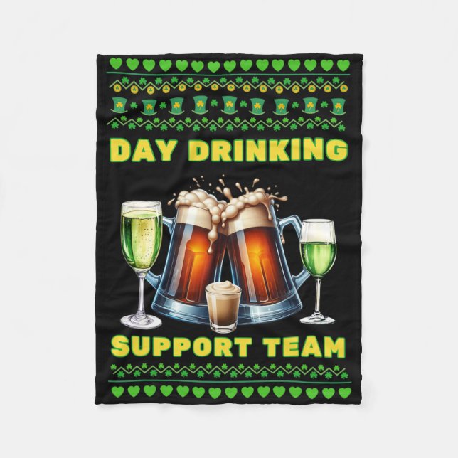 Day Drinking Support Team St Patricks Day Tee  Fleece Blanket (Front)