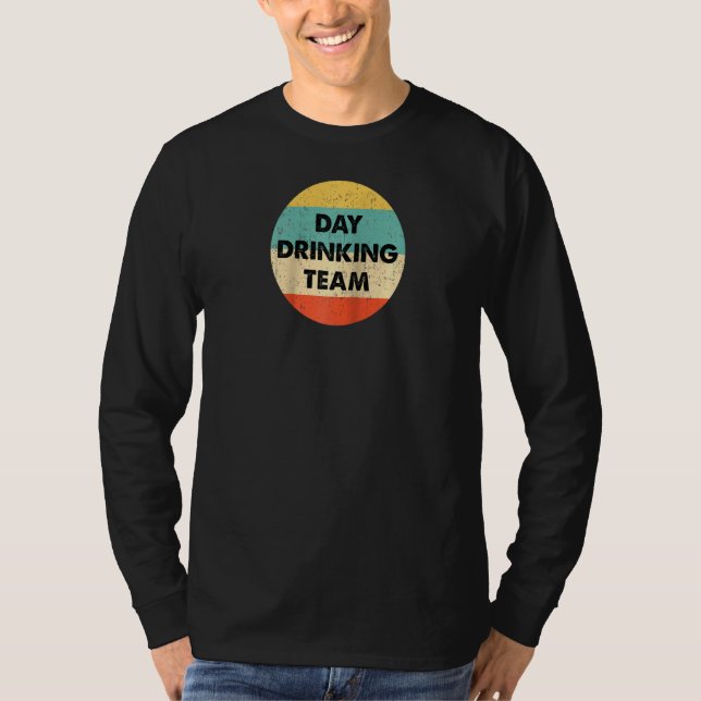 Day Drinking Team Raglan T-Shirt (Front)