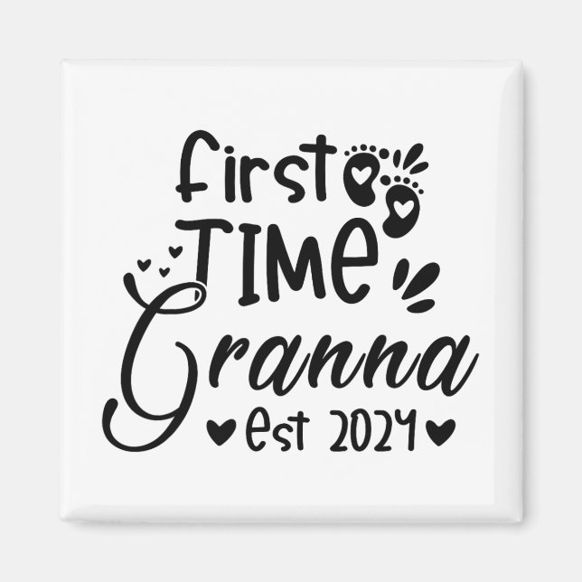 Day First Time Granna Est 2024  Magnet (Front)