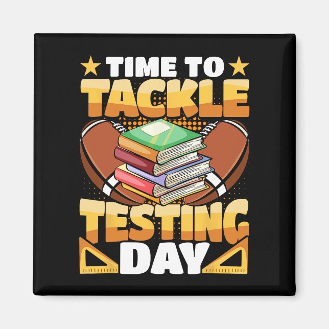 Day Football Time To Tackle Testing Day Teacher  Magnet (Front)
