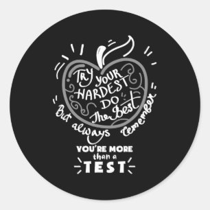 Day For Students Do Your Best Test Classic Round Sticker