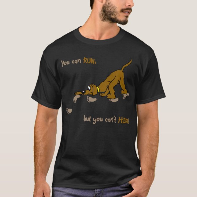 Day Gift For You Cant Hide Mantrailing Funny Graph T-Shirt (Front)