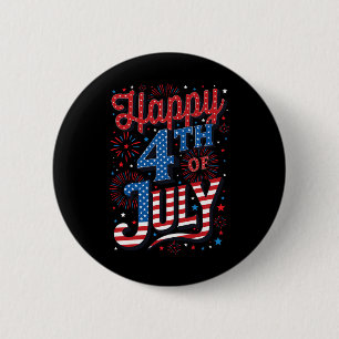 Day Happy 4th Of July  6 Cm Round Badge