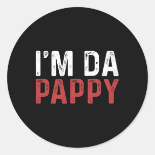 Day I'm Da Pappy Tees Grandpappy Fathers Day Prese Classic Round Sticker