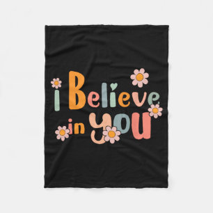 Day Motivational Teacher Groovy I Believe In You Fleece Blanket