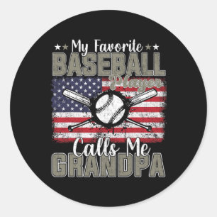Day My Favourite Baseball Player Calls Me Grandpa Classic Round Sticker