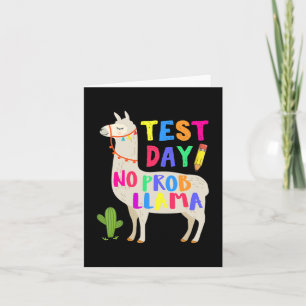 Day No Prob Llama Funny Teacher Testing 1  Card