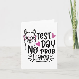 Day No Prob-llama Llama Teacher Testing Day 1 Card