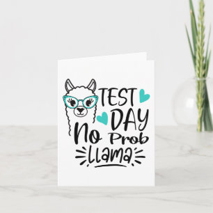 Day No Prob-llama Llama Teacher Testing Day 2 Card