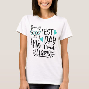 Day No Prob-llama Llama Teacher Testing Day 2  T-Shirt