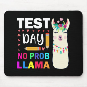 Day No Prob-llama Llama Teacher Testing Day 9 Mouse Pad
