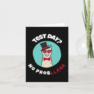 Day No Probllama Funny Testing Llama Design Card