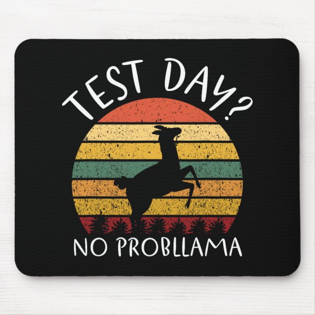 Day No Probllama State Testing Teacher Student Boy Mouse Pad (Front)